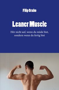 Bild vom Artikel Leaner Muscle vom Autor Filip Graho