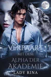 Produktbild: Verpaart Mit Dem Alpha Der Akademie