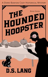 Produktbild: The Hounded Hoopster (Doro Banyon Historical Mysteries, #7)