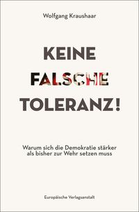 Bild vom Artikel Keine falsche Toleranz! vom Autor Wolfgang Kraushaar