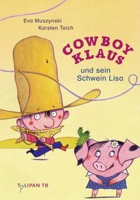 Produktbild: Cowboy Klaus und sein Schwein Lisa