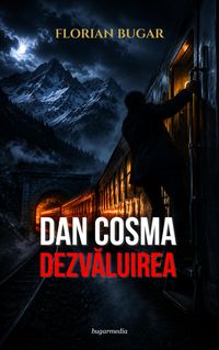 Produktbild: Dan Cosma - Dezvaluirea
