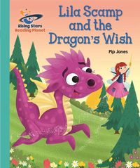 Produktbild: Jones, P: Reading Planet - Lila Scamp and the Dragon's Wish