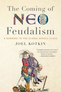 Produktbild: The Coming of Neo-Feudalism