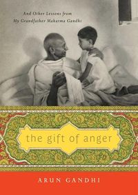 Bild vom Artikel Gift Of Anger vom Autor Arun Gandhi