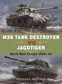 Produktbild: M36 Tank Destroyer vs Jagdtiger