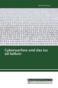 Produktbild: Cyberwarfare und das ius ad bellum