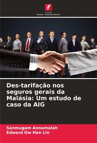 Produktbild: Des-tarifa&ccedil;&atilde;o nos seguros gerais da Mal&aacute;sia: Um estudo de caso da AIG