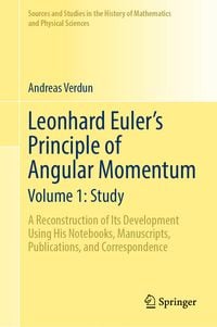 Produktbild: Leonhard Euler&rsquo;s Principle of Angular Momentum Volume 1: Study