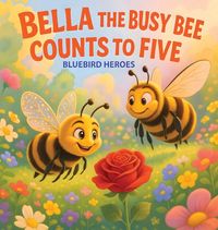 Produktbild: Bella the Busy Bee Counts to Five