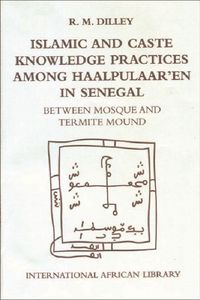 Produktbild: Islamic and Caste Knowledge Practices Among Haalpulaaren in Senegal