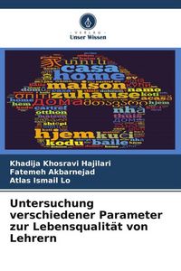 Produktbild: Untersuchung verschiedener Parameter zur Lebensqualit&auml;t von Lehrern