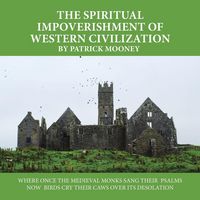 Produktbild: The Spiritual Impoverishment of Western Civilization
