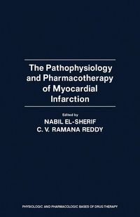 Produktbild: The Pathophysiology and Pharmacotherapy of Myocardial Infarction
