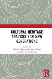 Produktbild: Advanced Imaging for Examining, Monitoring and Analysing Cultural Heritage Artefacts