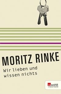 Produktbild: Wir lieben und wissen nichts. Rowohlt E-Book Theater