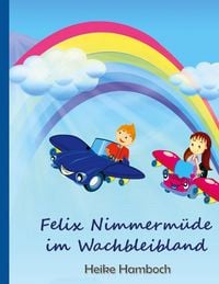 Produktbild: Felix Nimmerm&uuml;de im Wachbleibland
