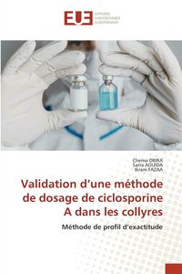 Produktbild: Validation d'une m&eacute;thode de dosage de ciclosporine A dans les collyres