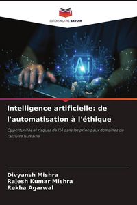 Produktbild: Intelligence artificielle: de l'automatisation &agrave; l'&eacute;thique