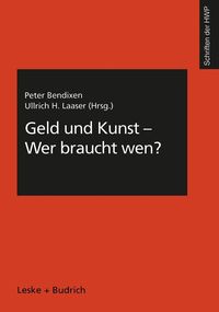 Produktbild: Geld und Kunst - Wer braucht wen?