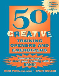 Produktbild: 50 Creative Training Openers and Energizers