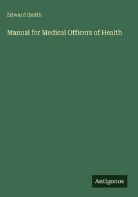 Produktbild: Manual for Medical Officers of Health