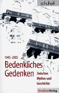 Bild vom Artikel 1945-2005 Bedenkliches Gedenken vom Autor Schulheft schulheft 4/05-120
