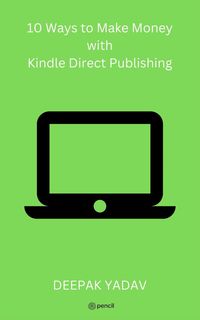 Produktbild: 10 Ways to Make Money with Kindle Direct Publishing