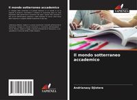 Produktbild: Il mondo sotterraneo accademico