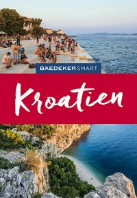Produktbild: Baedeker SMART Reisef&uuml;hrer Kroatien