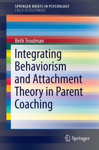 Produktbild: Integrating Behaviorism and Attachment Theory in Parent Coaching