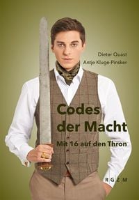 Produktbild: Codes der Macht. Mit 16 auf den Thron