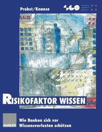 Bild vom Artikel Risikofaktor Wissen vom Autor Gilbert Probst