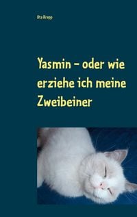 Produktbild: Yasmin - oder wie erziehe ich meine Zweibeiner