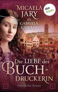 Produktbild: Die Liebe der Buchdruckerin