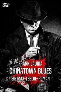 Produktbild: Chinatown Blues - ein Max-Leblue-Roman