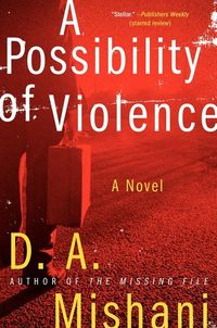 Bild vom Artikel A Possibility of Violence vom Autor D. A. Mishani