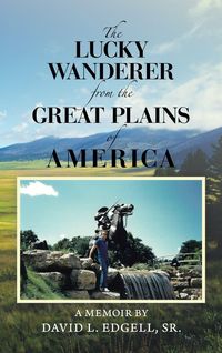 Produktbild: The Lucky Wanderer from the Great Plains of America