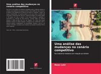 Produktbild: Uma an&aacute;lise das mudan&ccedil;as no cen&aacute;rio competitivo