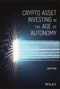 Produktbild: Crypto Asset Investing in the Age of Autonomy