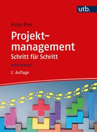 Bild vom Artikel Projektmanagement Schritt für Schritt vom Autor Antje Ries