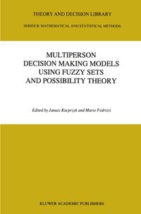 Produktbild: Multiperson Decision Making Models Using Fuzzy Sets and Possibility Theory