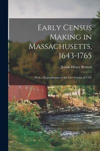 Produktbild: Early Census Making in Massachusetts, 1643-1765: With a Reproduction of the Lost Census of 1765
