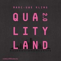 QualityLand 2.0 (QualityLand 2) von Marc-Uwe Kling
