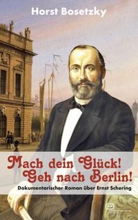 Produktbild: Mach dein Gl&uuml;ck! Geh nach Berlin!