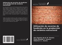 Produktbild: Utilizaci&oacute;n de escorias de fundici&oacute;n en la producci&oacute;n de cer&aacute;mica estructural