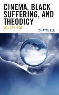 Produktbild: Cinema, Black Suffering, and Theodicy