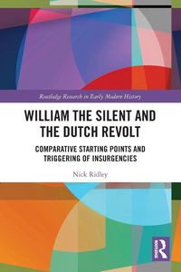 Produktbild: William the Silent and the Dutch Revolt