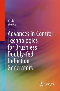 Produktbild: Advances in Control Technologies for Brushless Doubly-fed Induction Generators