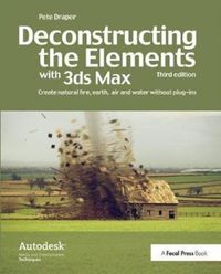 Produktbild: Deconstructing the Elements with 3ds Max